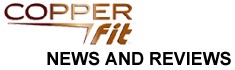 Copper Fit | Reviews and News
